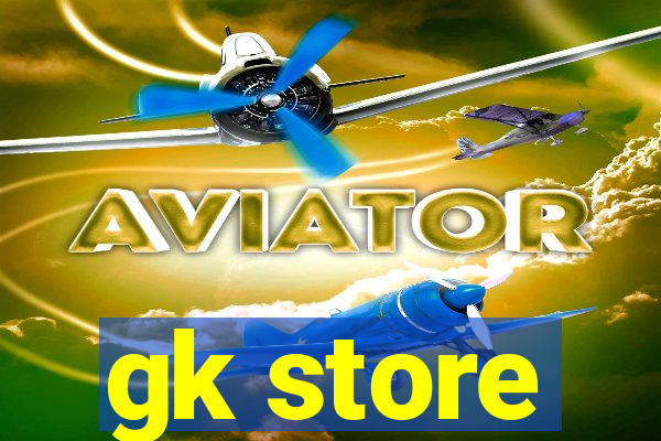 gk store
